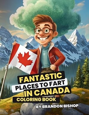 Seller image for Fantastic Places to Fart in Canada Coloring Book (Paperback or Softback) for sale by BargainBookStores