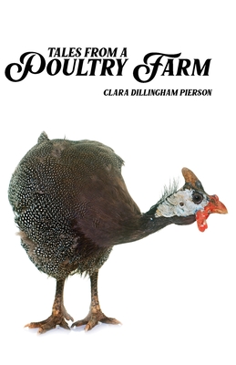 Image du vendeur pour Tales from a Poultry Farm (Paperback or Softback) mis en vente par BargainBookStores