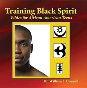 Seller image for Training Black Spirit: Ethics for African American Teens (Paperback or Softback) for sale by BargainBookStores