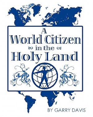 Seller image for A World Citizen in the Holy Land (Paperback or Softback) for sale by BargainBookStores