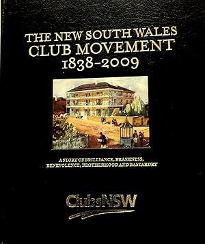 Imagen del vendedor de The New South Wales Club Movement 1838-2009. a la venta por Banfield House Booksellers