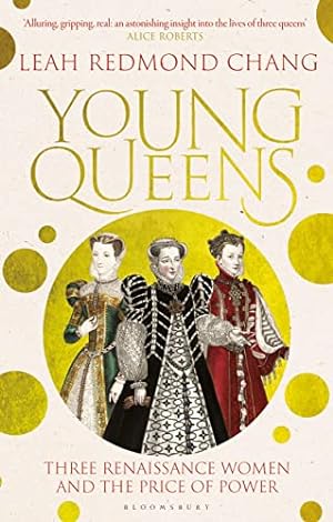 Seller image for Young Queens: The gripping, intertwined story of three queens, longlisted for the Women's Prize for Non-Fiction for sale by WeBuyBooks