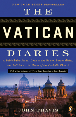 Image du vendeur pour The Vatican Diaries: A Behind-The-Scenes Look at the Power, Personalities, and Politics at the Heart of the Catholic Church (Paperback or Softback) mis en vente par BargainBookStores