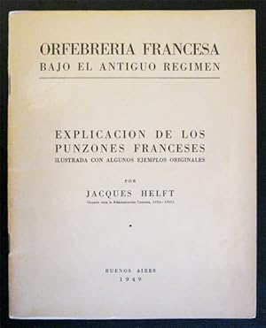 Image du vendeur pour Orfebrera francesa bajo el antiguo rgimen. Explicacin de los punzones franceses ilustrada con algunos ejemplos originales mis en vente par Marc Sena Carrel