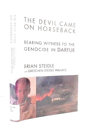 Seller image for The Devil Came on Horseback: Bearing Witness to the Genocide in Darfur for sale by The Parnassus BookShop