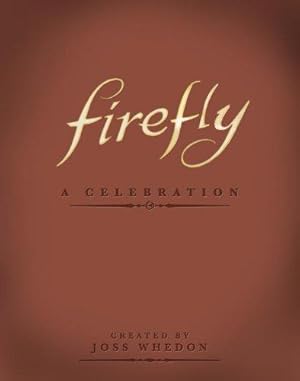 Seller image for Firefly - A Celebration (Anniversary Edition) for sale by WeBuyBooks