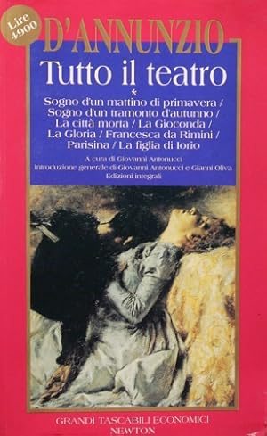 Immagine del venditore per Tutto il teatro. Vol.I: Sogno d'un mattino di primavera - Sogno d'un tramonto d'autunno - La citt morta - La Gioconda - La Gloria - Francesca da Rimini - Parisina - La figlia di Iorio. venduto da FIRENZELIBRI SRL