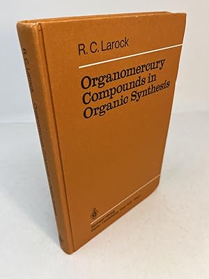 Seller image for ORGANOMERCURY COMPOUNDS IN ORGANIC SYNTHESIS for sale by Frey Fine Books