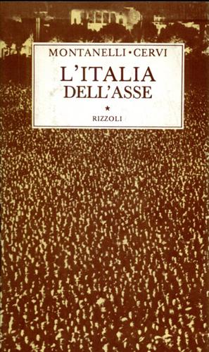 Bild des Verkufers fr L'Italia dell'Asse (1936-10 Giugno 1940). zum Verkauf von FIRENZELIBRI SRL