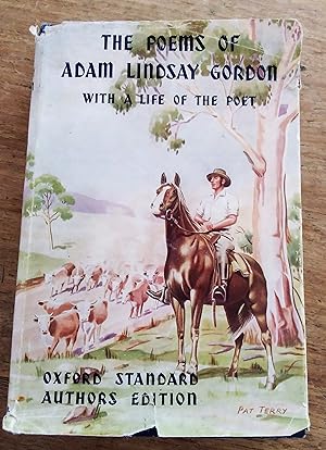 Poems Of Adam Lindsay Gordon With A Life Of The Poet
