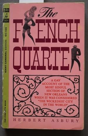 The French Quarter: An Informal History of the New Orleans Underworld