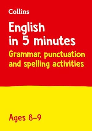 Seller image for Collins English in 5 Minutes - Grammar, Punctuation and Spelling Activities Ages 8-9 for sale by Smartbuy