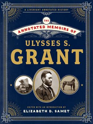 Seller image for The Annotated Memoirs of Ulysses S. Grant (Hardback or Cased Book) for sale by BargainBookStores