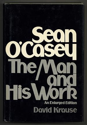 Bild des Verkufers fr Sean O'Casey: The Man and his Work. An Enlarged Edition zum Verkauf von Between the Covers-Rare Books, Inc. ABAA