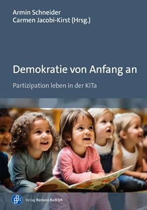 Bild des Verkufers fr Demokratie von Anfang an : Partizipation leben in der KiTa zum Verkauf von AHA-BUCH GmbH