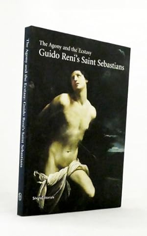 Bild des Verkufers fr The Agony and the Ecstasy Guido Reni's Saint Sebastians zum Verkauf von Adelaide Booksellers