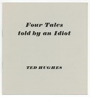 Imagen del vendedor de Four Tales Told By An Idiot a la venta por Between the Covers-Rare Books, Inc. ABAA