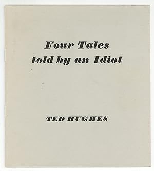 Imagen del vendedor de Four Tales Told By An Idiot a la venta por Between the Covers-Rare Books, Inc. ABAA