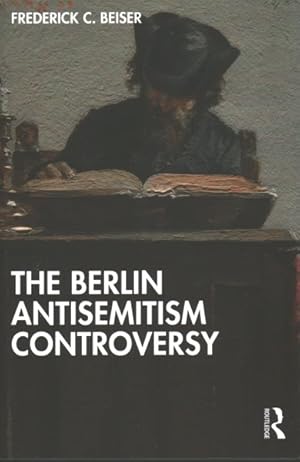 Seller image for Berlin Antisemitism Controversy for sale by GreatBookPrices