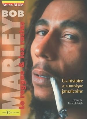 Image du vendeur pour Bob Marley le reggae les rastas NE - Bruno Blum mis en vente par Book Hmisphres