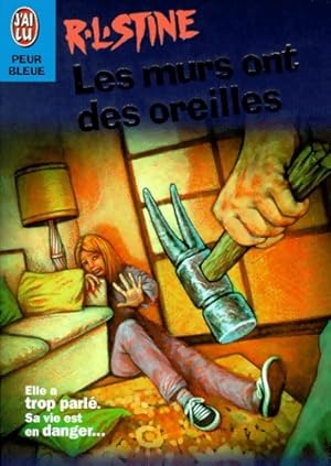 Les murs ont des oreilles - Robert Lawrence Stine