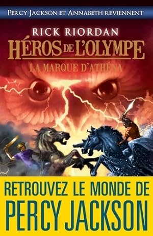 H ros de l'Olympe Tome III : La marque d'Ath na - Rick Riordan