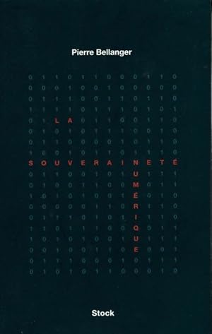 La souverainet  num rique - Pierre Bellanger