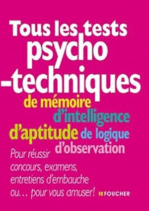 Tous les tests psychotechniques - Val rie B al