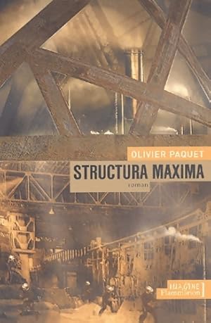 Structura maxima - Olivier Paquet