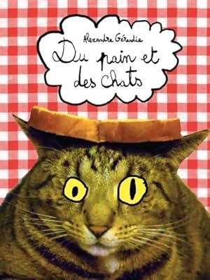 Du pain et des chats - Alexandre G?raudie