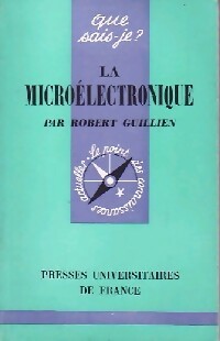 Bild des Verkufers fr La micro?lectronique - Robert Guillien zum Verkauf von Book Hmisphres