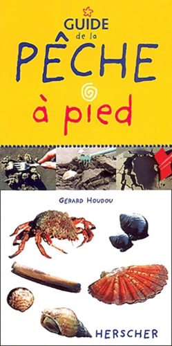 Guide de la p che   pied - G rard Houdou