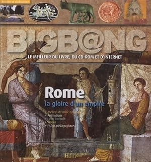 Image du vendeur pour Rome la gloire d'un empire - Christophe Badel mis en vente par Book Hmisphres