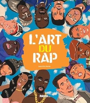 L'art du rap - Jean-Eric Perrin