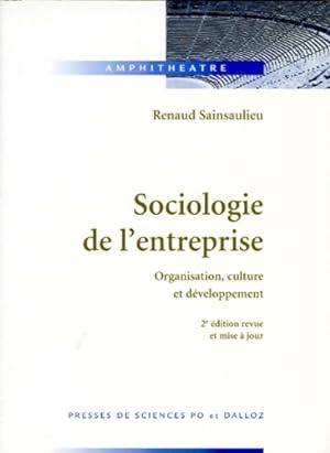 Imagen del vendedor de Sociologie de l'entreprise : Organisation culture et d?veloppement - Renaud Sainsaulieu a la venta por Book Hmisphres