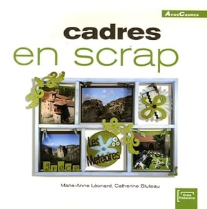 Cadres en scrap - Marie-anne L?onard