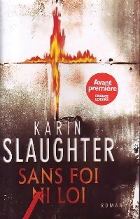 Image du vendeur pour Sans foi ni loi - Karin Slaughter mis en vente par Book Hmisphres