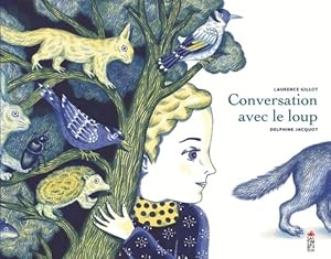 Conversation avec le loup - Laurence Gillot