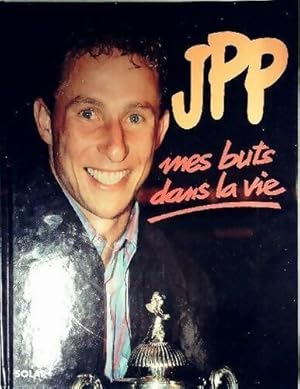 Bild des Verkufers fr Mes buts dans la vie - Jean-Pierre Papin zum Verkauf von Book Hmisphres