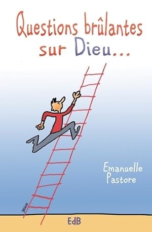 Seller image for Questions br?lantes sur Dieu. - Emanuelle Pastore for sale by Book Hmisphres