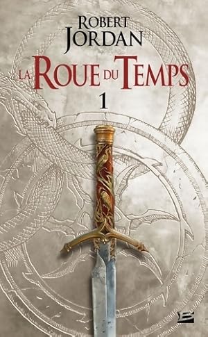 La Roue du Temps T1 : L'Oeil du monde - premi?re partie - Robert Jordan