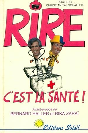 Image du vendeur pour Rire, c'est la sant? - Christian Tal-Schaller mis en vente par Book Hmisphres