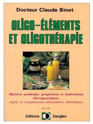 Oligo- l ments et oligoth rapie - Claude Binet