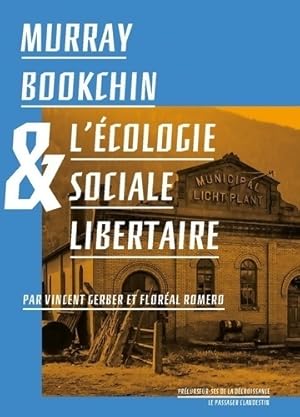 Murray Bookchin & l' cologie sociale libertaire - Flor al Gerber