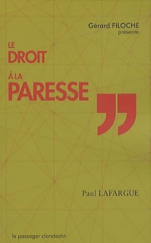 Le droit ? la paresse - Paul Lafargue