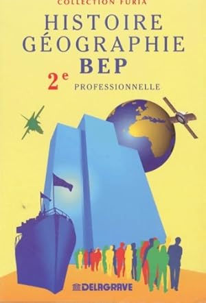 Histoire-G?ographie BEP 2e professionnelle - Collectif