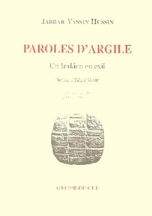 Paroles d'argile : Un irakien en exil - Jabbar Yassin Hussin