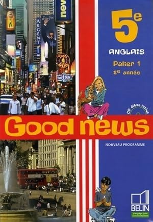 Anglais 5e good news - Jacqueline Qu?niart