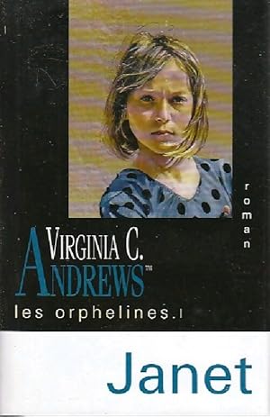 Seller image for Les orphelines Tome I : Janet - Virginia Cleo Andrews for sale by Book Hmisphres