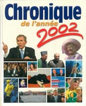 Chronique de l'ann?e 2002 - Collectif